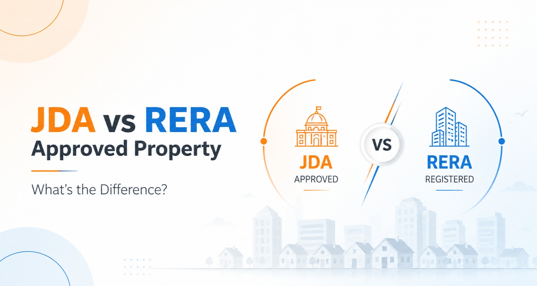 JDA vs RERA Approved Property: What's the Difference?